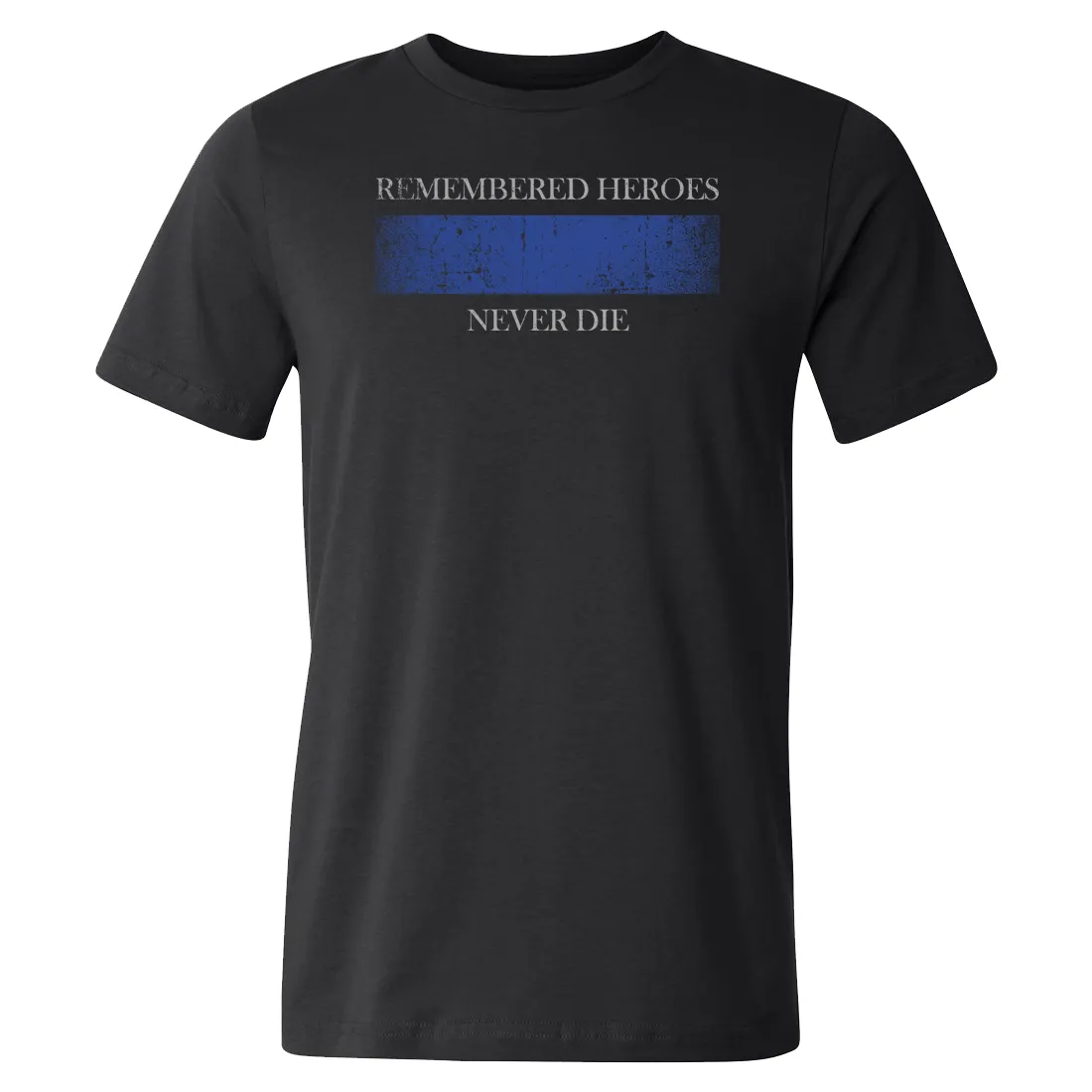 LEO Remembered Heroes Never Die Tee