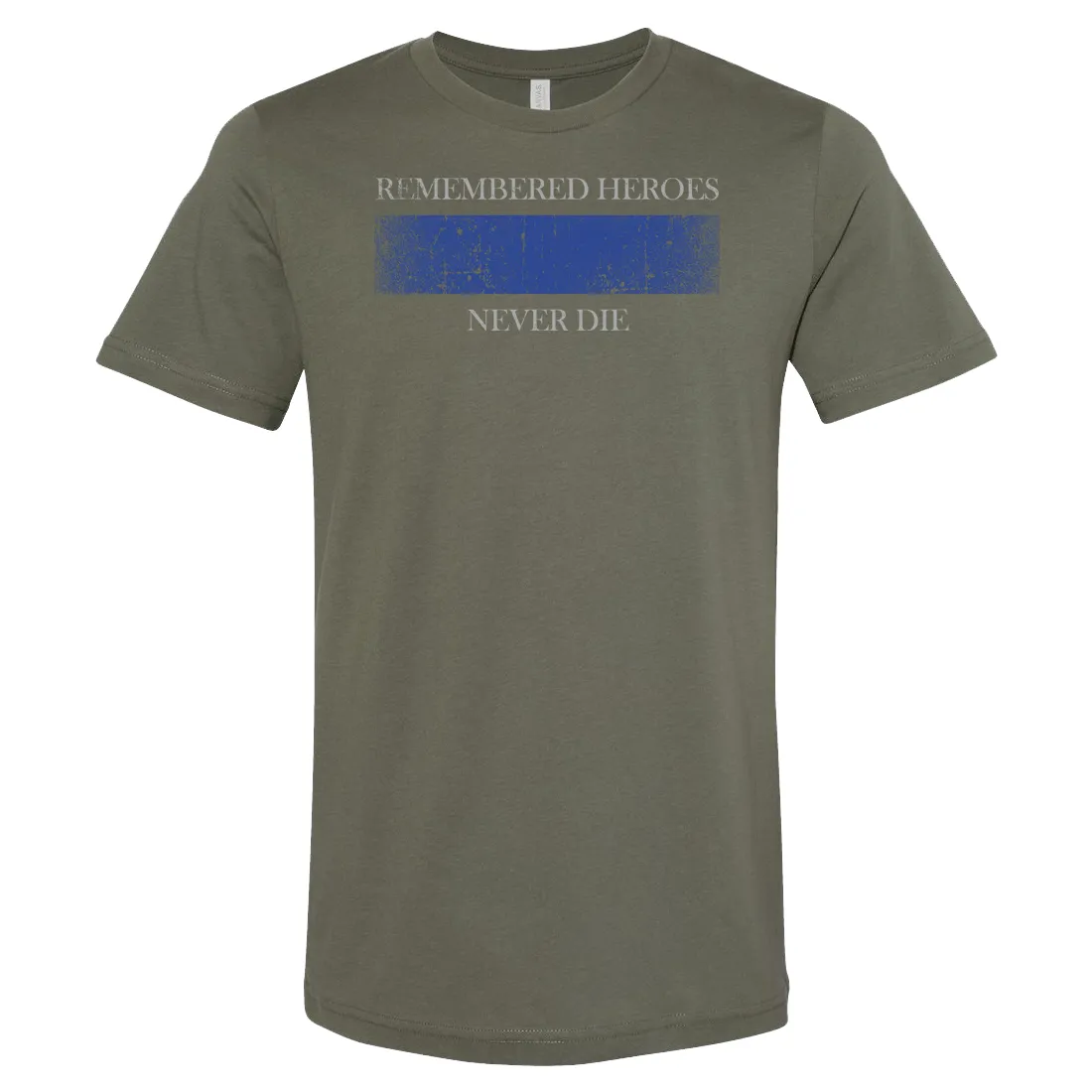 LEO Remembered Heroes Never Die Tee