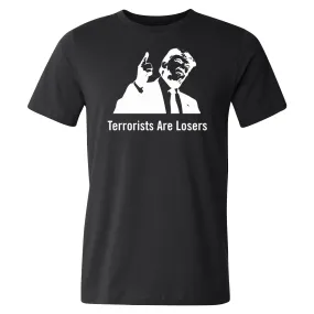 Terrorists Are Losers Shirt